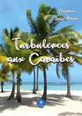 Turbulences aux Caraïbes