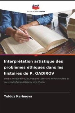 Interprétation artistique des problèmes éthiques dans les histoires de P. QADIROV - Karimova, Yulduz