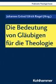 Die Bedeutung von Gläubigen für die Theologie (eBook, PDF)