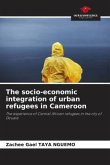 The socio-economic integration of urban refugees in Cameroon