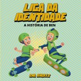 Liga da Identidade - A História de Ben