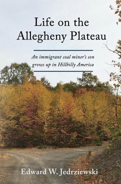 Life on the Allegheny Plateau - Jedrziewski, Edward W.