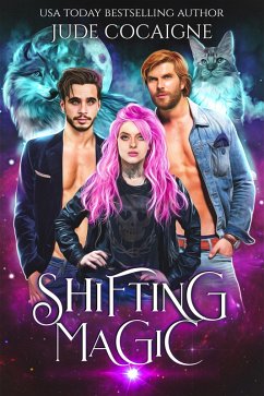 Shifting Magic (eBook, ePUB) - Cocaigne, Jude