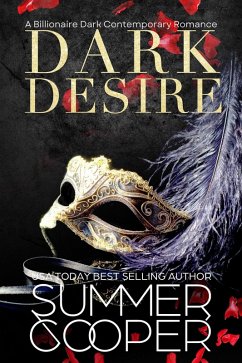 Cover Dark Desire: A Billionaire Dark Contemporary Romance (Dark Desires, #1) (eBook, ePUB)