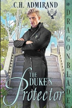 The Duke's Protector - Admirand, C. H.