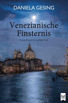 Venezianische Finsternis (eBook, ePUB) - Gesing, Daniela