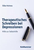 Therapeutisches Schreiben bei Depressionen (eBook, PDF)