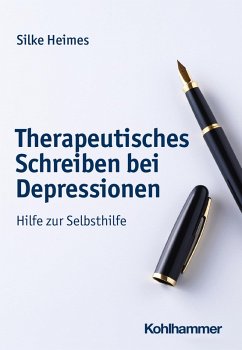 Therapeutisches Schreiben bei Depressionen (eBook, PDF) - Heimes, Silke