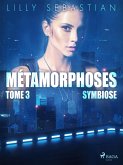 Métamorphoses - Tome 3 : Symbiose (eBook, ePUB)