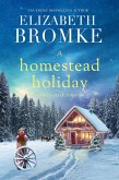 A Homestead Holiday (Prairie Creek Romances, #3) (eBook, ePUB)