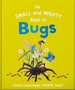 The Small and Mighty Book of Bugs (eBook, ePUB) - Brereton, Catherine