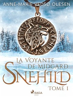 Snehild - La Voyante de Midgard, Tome 1 (eBook, ePUB) - Olesen, Anne-Marie Vedsø