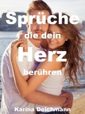 Sprüche die dein Herz berühren (eBook, ePUB)