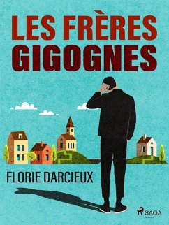 Les Frères Gigognes (eBook, ePUB) - Darcieux, Florie