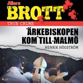 Ärkebiskopen kom till Malmö (MP3-Download)