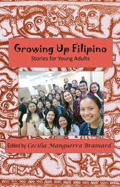 Growing Up Filipino: Stories for Young Adults (eBook, ePUB) - Brainard, Cecilia Manguerra