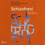 Schizofreni : livet med en psykossjukdom (MP3-Download)