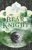 Bear Knight (Lightraider Academy, #2) (eBook, ePUB)