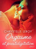 Orgasme et prestidigitation - Une nouvelle érotique (eBook, ePUB) Orgasme et prestidigitation - Une nouvelle érotique (eBook, ePUB)