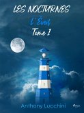 Les Nocturnes - Tome 1 : L'Éveil (eBook, ePUB) Les Nocturnes - Tome 1 : L'Éveil (eBook, ePUB)