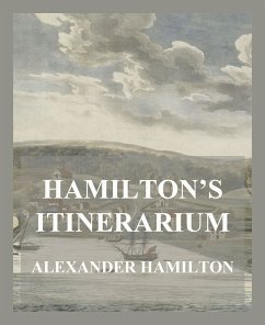 Hamilton's Itinerarium (eBook, ePUB) - Hamilton, Alexander