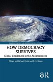 How Democracy Survives (eBook, PDF) How Democracy Survives (eBook, PDF)