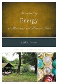 Interpreting Energy at Museums and Historic Sites (eBook, ePUB)