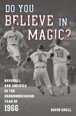 Do You Believe in Magic? (eBook, ePUB)