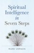 Spiritual Intelligence in Seven Steps... - Bild 1