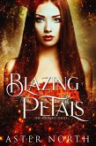 Blazing Petals (The Anomaly Series, #2) (eBook, ePUB)