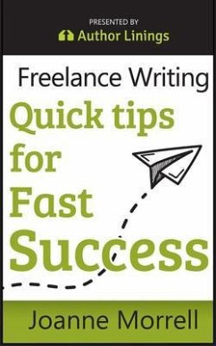 Cover Freelance Writing Quick Tips for Fast Success (eBook, ePUB)