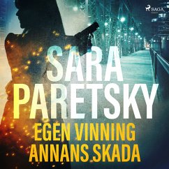 Egen vinning annans skada (MP3-Download) - Paretsky, Sara