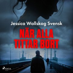 När alla tittar bort (MP3-Download) - Svensk, Jessica Wallskog