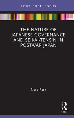 Cover The Nature of Japanese Governance and Seikai-Tensin in Postwar Japan (eBook, PDF)
