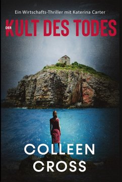 Cover Der Kult des Todes (Ein Wirtschafts-Thriller mit Katerina Carter, #3) (eBook, ePUB)
