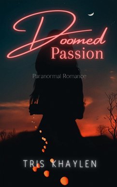 Doomed Passion (eBook, ePUB) - Khaylen, Tris