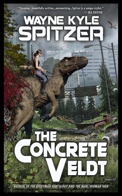 The Concrete Veldt (eBook, ePUB) - Spitzer, Wayne Kyle