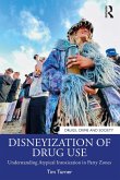 Disneyization of Drug Use (eBook, ePUB)