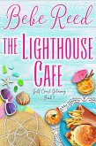 The Lighthouse Cafe (Gulf Coast Getaway) (eBook, ePUB)