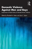 Domestic Violence Against Men and Boys (eBook, PDF)