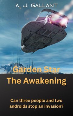 Garden Star The Awakening (eBook, ePUB) - Gallant, A. J.