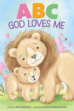 ABC God Loves Me (eBook, ePUB) - Rossner, Rose