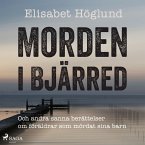 Morden i Bjärred: och andra berättelser om föräldrar som mördat sina barn (MP3-Download)