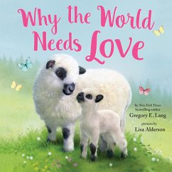 Why the World Needs Love (eBook, ePUB) - Lang, Gregory E.