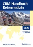 CRM Handbuch Reisemedizin 2023 (eBook, PDF)