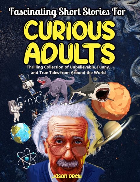 Fascinating Short Stories For Curious Adults (eBook, ePUB)