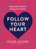 Follow Your Heart (eBook, ePUB)