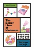 The Secret Lives of Molecules (eBook, ePUB)