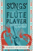 Songs of the Fluteplayer (eBook, ePUB) Songs of the Fluteplayer (eBook, ePUB)