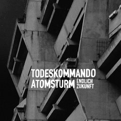 Endlich Zukunft (+Download) - Todeskommando Atomsturm